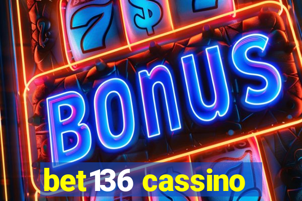 bet136 cassino